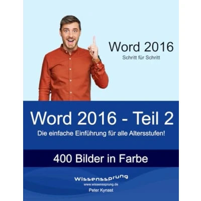 Abbildung von Word 2016 Teil 2: Die einfache Einführung für alle Altersstufen (Word Einführung, Band 2)