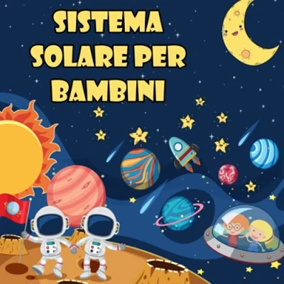 Abbildung von sistema solare per bambini: Il primo grande libro sullo spazio e sui pianeti, tutto sul i bambini