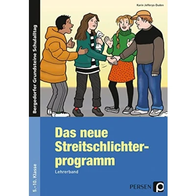 Abbildung von Das neue Streitschlichterprogramm Lehrerband: (5. bis 10. Klasse): Lehrerband mit Kopiervorlagen (Bergedorfer Grundsteine Schulalltag SEK)
