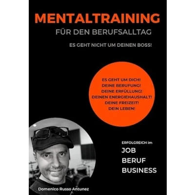 Abbildung von Mentaltraining für den Berufsalltag: Job, Beruf und Business
