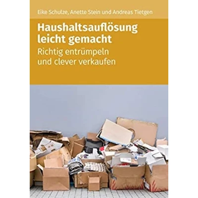 Abbildung von Haushaltsauflösung leicht gemacht: Richtig entrümpeln und clever verkaufen