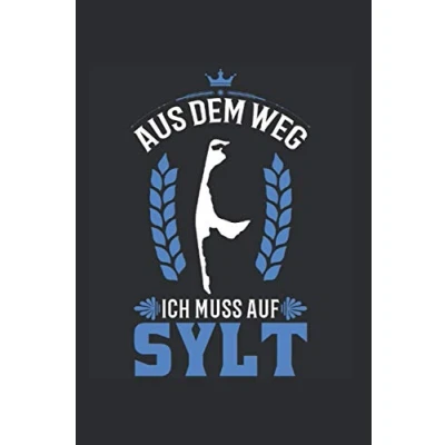 Abbildung von Sylt Notizbuch: Aus dem Weg Ich muss auf Urlaub Nordsee / 6x9 Zoll 120 karierte Seiten