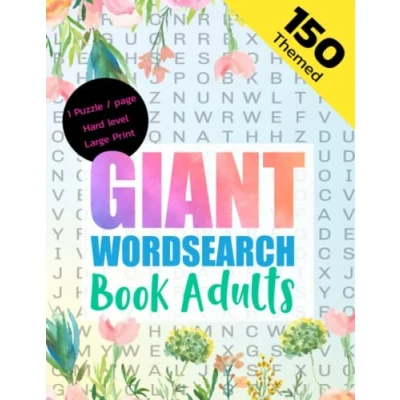 Abbildung von Giant Wordsearch Book Adults: Find More Than 3500+ Hidden Words With 150 Themed Keep Your Brain Sharp &amp; Entertained : Difficult For ... Word Search Large Print Adults (30)
