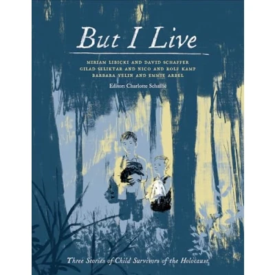 Abbildung von But I Live: Three Stories of Child Survivors the Holocaust.