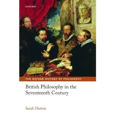 Abbildung von British Philosophy in the Seventeenth Century (The Oxford History of Philosophy)