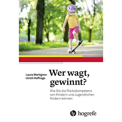 Abbildung von Wer wagt, gewinnt?: Wie Sie die Risikokompetenz von Kindern und Jugendlichen fördern können