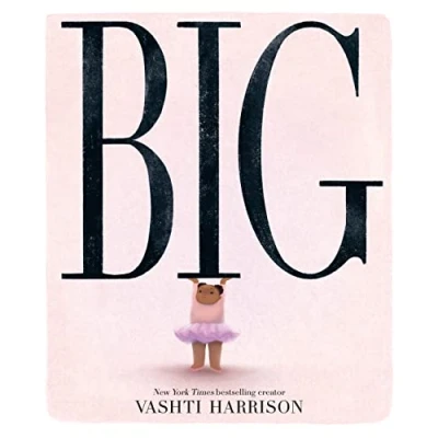 Abbildung von Big: the inspiring new picture story book from creator of bestselling Little Leaders series