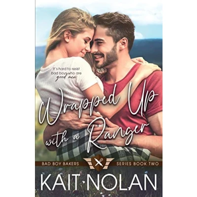 Abbildung von Wrapped Up With A Ranger (Bad Boy Bakers, Band 2)