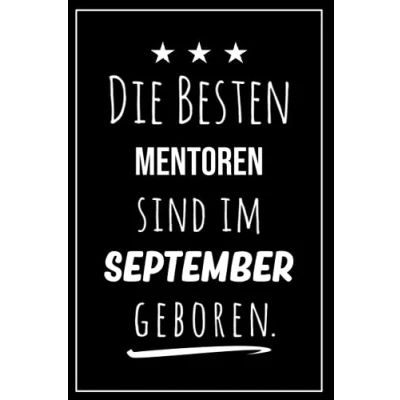 Abbildung von Die besten Mentoren sind im September geboren: Notizbuch A5 I Dotted 160 Seiten Tolles Geschenk für Kollegen, Familie &amp; Freunde