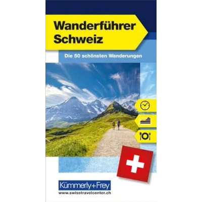 Abbildung von Wanderführer Schweiz: Die 50 schönsten Wanderungen der Schweiz (Kümmerly+Frey Freizeitbücher)