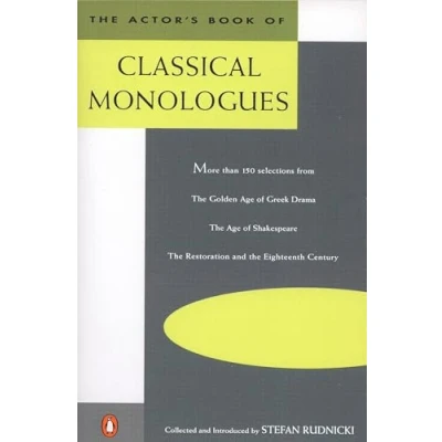 Abbildung von the Actor&#039;s Book of Classical Monologues: More Than 150 Selections from Golden Age Greek Drama, Shakespeare, Restoration and Eighteenth Century