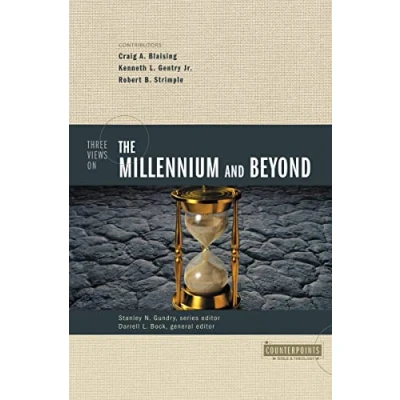 Abbildung von Three Views on the Millennium and Beyond (Counterpoints: Bible Theology)