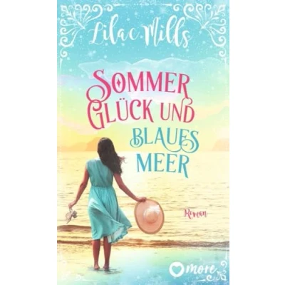 Abbildung von Sommer, Glück und blaues Meer: Roman