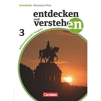 Abbildung von Entdecken und verstehen Geschichtsbuch Differenzierende Ausgabe Rheinland Pfalz Band 3: 9. Schuljahr: Vom Deutschen Kaiserreich bis zum Ende des Zweiten Weltkrieges Schulbuch