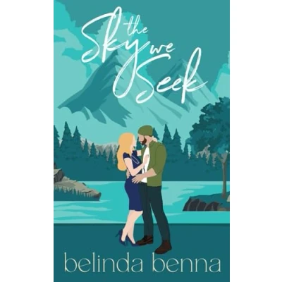 Abbildung von The Sky We Seek (Love and Other Dreams, Band 2)