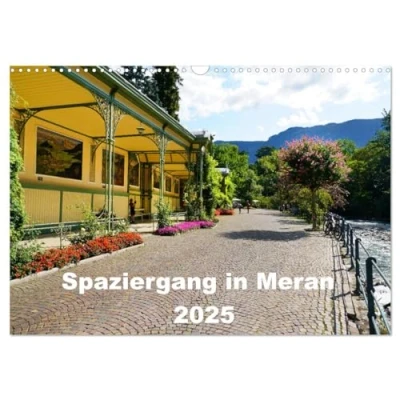 Abbildung von Spaziergang in Meran (Wandkalender 2025 DIN A3 quer), CALVENDO Monatskalender