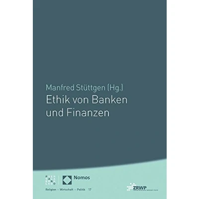Abbildung von Ethik von Banken und Finanzen (ZRWP Religion Wirtschaft Politik)