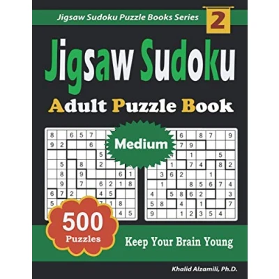 Abbildung von Jigsaw Sudoku Adult Puzzle Book: 500 Medium (9x9) Puzzles : Keep Your Brain Young (Jigsaw Books Series, Band 2)