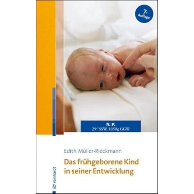 Abbildung von Das frühgeborene Kind in seiner Entwicklung: Eine Elternberatung