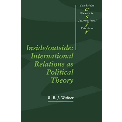 Abbildung von Inside/Outside: International Relations As Political Theory (Cambridge Studies in Relations, 24)