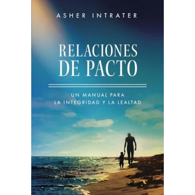 Abbildung von Relaciones de Pacto: Un manual para la integridad y lealtad