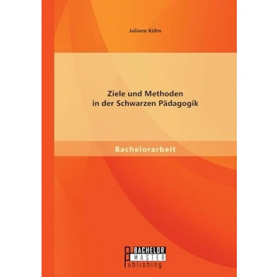 Abbildung von Ziele und Methoden in der Schwarzen Pädagogik