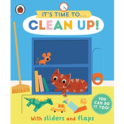 Abbildung von It&#039;s Time to... Clean Up!: You can do it too, with sliders and flaps