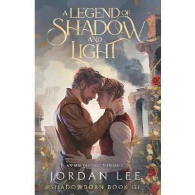 Abbildung von A Legend of Shadow and Light: An MM Fantasy Romance (Shadowborn, Band 3)