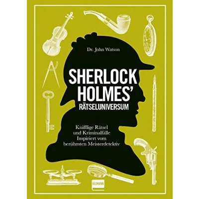 Abbildung von Rätseluniversum: Sherlock Holmes Bd. 1: Knifflige Rätsel und Gedankenspiele inspiriert von dem berühmten Meisterdetektiv