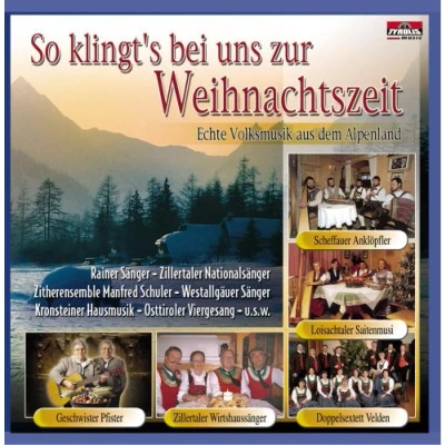 Abbildung von So klingt&#039;s bei uns zur Weihnachtszeit; Weihnacht mit Echter Volksmusik; Stubenmusik, Saitenmusik, Hausmusik, Viergesang, Harfe, Zither, Weisenbläser