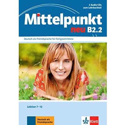 Abbildung von Mittelpunkt neu B2.1: Deutsch als Fremdsprache für Fortgeschrittene. 2 Audio CDs zum Lehrbuch, Lektion 1 6 (Mittelpunkt neu: Fortgeschrittene)