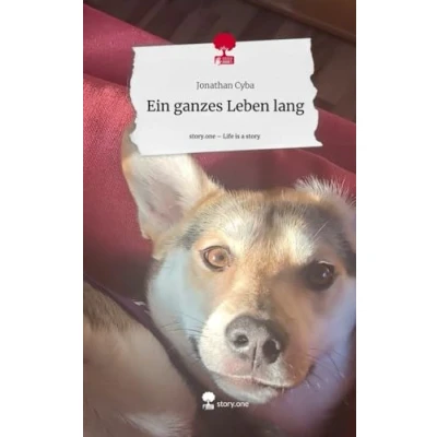 Abbildung von Ein ganzes Leben lang. Life is a Story story.one