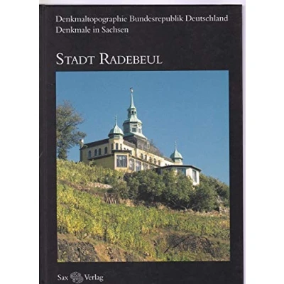 Abbildung von Denkmaltopographie Bundesrepublik Deutschland. Denkmale in Sachsen. Stadt Radebeul: Radebeul