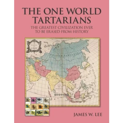 Abbildung von The One World Tartatians: Greatest Civilization Ever To Be Erased From History