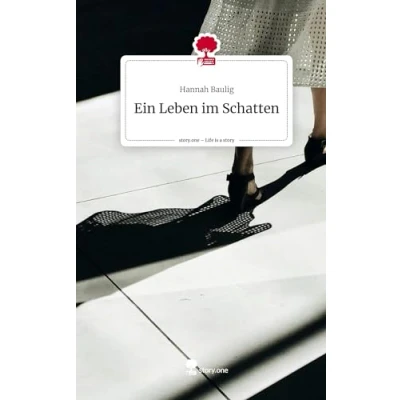 Abbildung von Ein Leben im Schatten. Life is a Story story.one