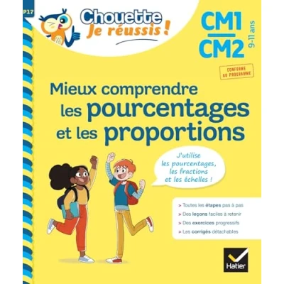 Abbildung von Mieux comprendre les pourcentages et proportions CM1/CM2 9 11 ans Chouette, Je réussis !: cahier de soutien en maths