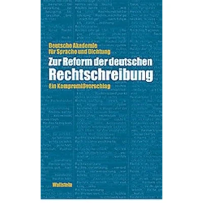 Abbildung von Zur Reform der deutschen Rechtschreibung. Ein Kompromißvorschlag