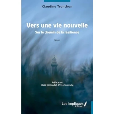 Abbildung von Vers une vie nouvelle: Sur le chemin de la résilience