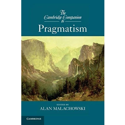 Abbildung von The Cambridge Companion To Pragmatism (Cambridge Companions Philosophy)