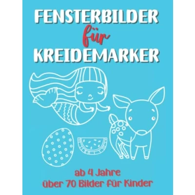 Abbildung von Fensterbilder Kreidemarker ab 4 Jahre: Vorlagen für das Kinderzimmer, abwechslungsreiche Motive abwischbare Kreidestifte