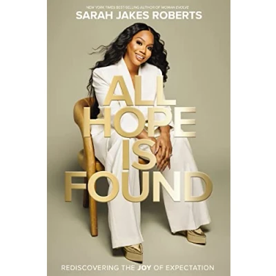 Abbildung von All Hope is Found: Rediscovering the Joy of Expectation