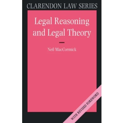 Abbildung von Legal Reasoning and Theory (Clarendon Law Series)