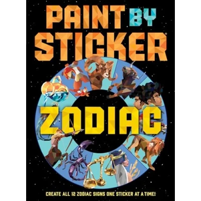 Abbildung von Paint by Sticker: Zodiac: Create All 12 Zodiac Signs One Sticker at a Time