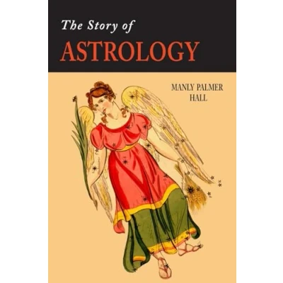 Abbildung von the Story of Astrology: Belief in Stars as a Factor Human Progress