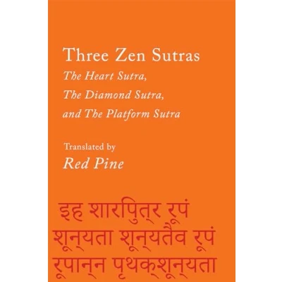 Abbildung von Three Zen Sutras: the Heart Sutra, Diamond and Platform Sutra