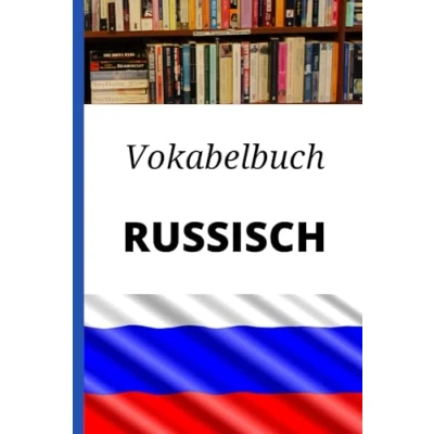 Abbildung von Vokabelbuch Russisch: Vokabelheft Russisch Deutsch ; Perfektes Geschenk, um schnell zu lernen