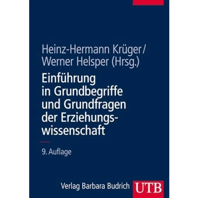 Abbildung von Einführung in Grundbegriffe und Grundfragen der Erziehungswissenschaft (Einführungskurs Erziehungswissenschaft, Band 1)