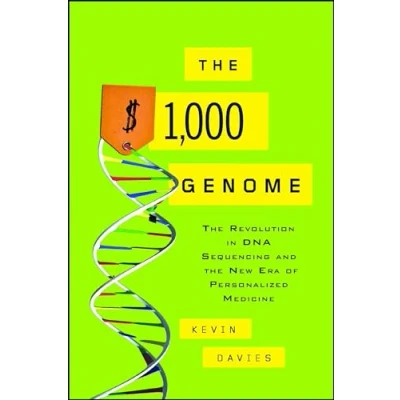 Abbildung von the $1,000 Genome: Revolution in DNA Sequencing and New Era of Personalized Medicine
