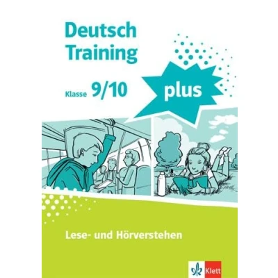 Abbildung von Deutsch Training plus 3. Lese und Hörverstehen: Arbeitsheft mit Lösungen Klasse 9/10