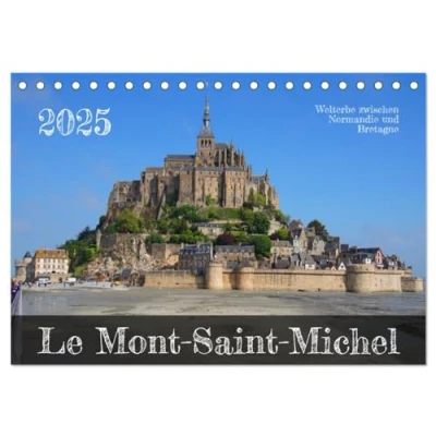 Abbildung von Le Mont Saint Michel Welterbe zwischen Normandie und Bretagne (Tischkalender 2025 DIN A5 quer), CALVENDO Monatskalender